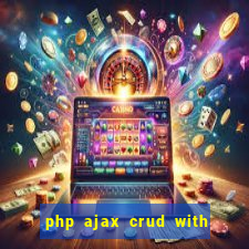 php ajax crud with datatables and bootstrap modals